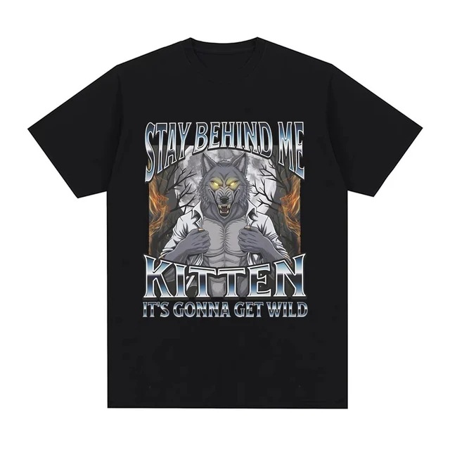 Men'S Fashion Quotes - Go Away Kitten I Don'T Want